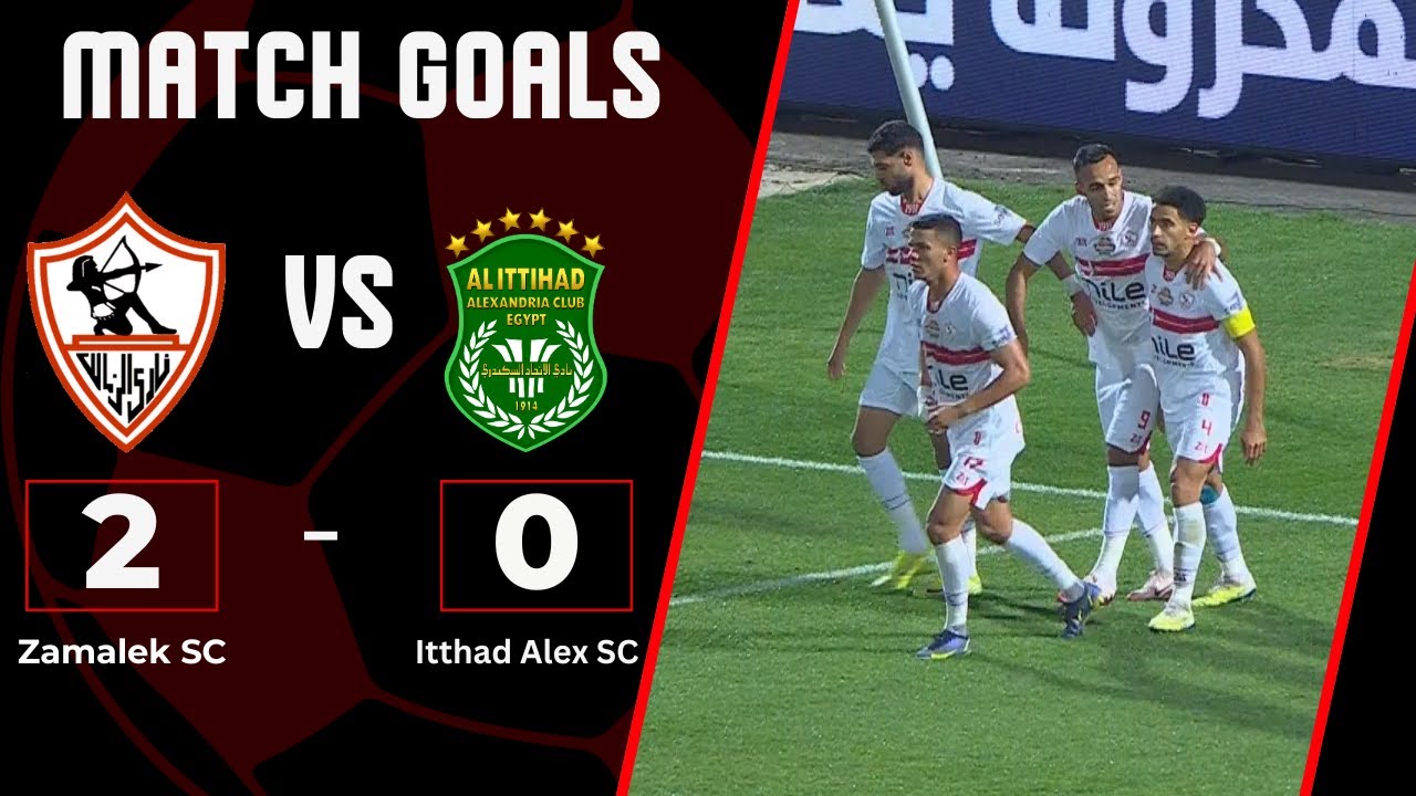 أهداف مباراة الزمالك والإتحاد السكندري 0/2 الفارس الأبيض يعبر الأمواج في الجولة الـ 6 من دوري نايل